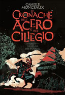 CAMILLE MONCEAUX - La spada dei Sanada (Le cronache dell'acero e del ciliegio #2)