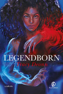 TRACY DEONN - Legendborn (The Legendborn Cycle #1)