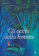 JEAN MALLARD  EMMANUEL LECAYE - GLI OCCHI DELLA FORESTA