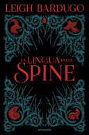 LEIGH BARDUGO - La lingua delle spine