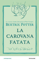 BEATRIX POTTER - LA CAROVANA FATATA