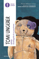 TOMI UNGERER - OTTO. AUTOBIOGRAFIA DI UN ORSACCHIOTTO