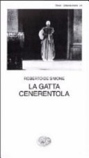 De Simone Roberto - La gatta Cenerentola. Favola in musica in tre atti