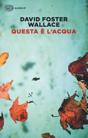 WALLACE DAVID F.; BRIASCO L. ( - Questa è l'acqua