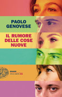 PAOLO GENOVESE - Il rumore delle cose nuove