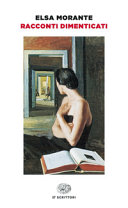 ELSA MORANTE - Racconti dimenticati