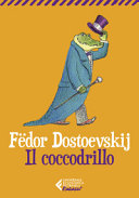 FÀDOR DOSTOEVSKIJ - IL COCCODRILLO