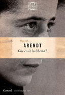 HANNAH ARENDT - Che cos'è la libertà?