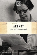 HANNAH ARENDT - Che cos'è l'autorità?