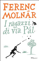 FERENC MOLNA'R - I ragazzi della via Pál