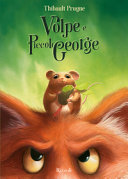 THIBAULT PRUGNE - VOLPE E PICCOLO GEORGE