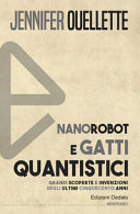 OUELLETTE - NANO ROBOT E GATTI QUANTISTICI
