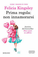 Kingsley Felicia - Prima regola: non innamorarsi