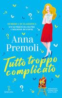 ANNA PREMOLI - Tutto troppo complicato