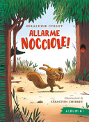 GERALDINE COLLET. - ALLARME NOCCIOLE! EDIZ. A COLORI