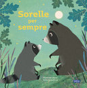 S. SHANE - Sorelle per sempre. Picture books. Ediz. a colori