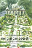 LAPIERRE VALENTINA - NEI GIARDINI SEGRETI. UNA PASSEGGIATA BO