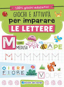 GIOCHI E ATTIVIT¿ PER IMPARARE LE LETTER