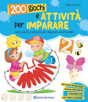 FONTANA PAOLA - 200 GIOCHI E ATTIVIT¿ PER IMPARARE