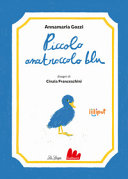 GOZZI FRANCESCHINI - PICCOLO ANATROCCOLO BLU