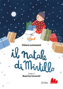 CHIARA LORENZONI - IL NATALE DI MIRTILLO