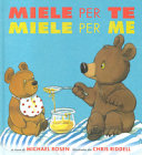 MICHAEL ROSEN - CHRIS RIDDELL - MIELE PER TE MIELE PER ME