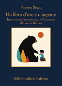 ROGHI - UN LIBRO D'ORO E D'ARGENTO