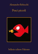 ALESSANDRO ROBECCHI - Pesci piccoli