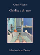 CHIARA VALERIO - Chi dice e chi tace