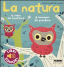 Billet Marion - La natura. I miei piccoli libri sonori. Libro sonoro