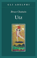 BRUCE CHATWIN - Utz