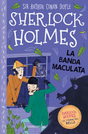 CONAN DOYLE. ARTHUR - SHERLOCK HOLMES. LA BANDA MACULATA