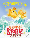 BORDIGLIONI STEFANO - IL PESCIOLINO D'ORO. EDIZ. A COLORI