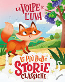 PIUMINI ROBERTO - LA VOLPE E L'UVA. EDIZ. A COLORI