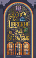AMELIA MELLOR. - La magica libreria delle meraviglie