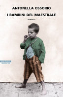 OSSORIO ANTONELLA - I BAMBINI DEL MAESTRALE