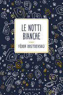 DOSTOEVSKIJ FEDOR - NOTTI BIANCHE