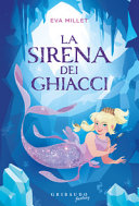 MILLET EVA - SIRENA DEI GHIACCI