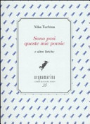 Turbina Nika - Sono pesi queste mie poesie e altre liriche