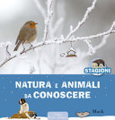 MACK - NATURA E ANIMALI DA CONOSCERE. EDIZ. A C