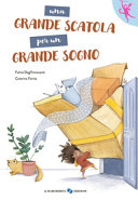 DEGL'INNOCENTI F - UNA GRANDE SCATOLA PER UN GRANDE SOGNO