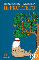 TAMMUZ BENJAMIN - Il frutteto