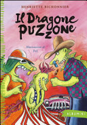BICHONNIER HENRIETTE - Il Dragone Puzzone
