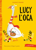 DANNY BAKER - Lucy l'oca