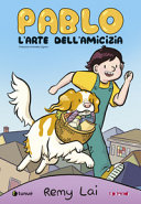 REMY LAI - PABLO L'ARTE DELL'AMICIZIA