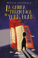 SERTBARUT,  MIYASE - LA CABINA TELEFONICA DI YUAN H