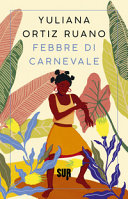 YULIANA ORTIZ RU - Febbre di carnevale