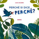 Perché mi chiedi perché?