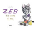 Gay Michel - Zeb e la scorta di baci