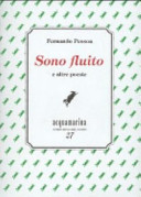 PESSOA - Sono fluito e altre poesie